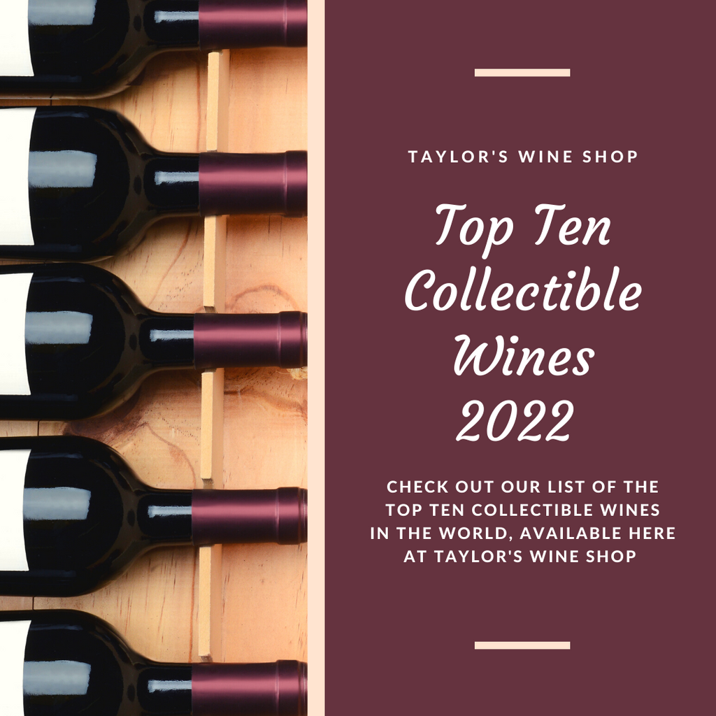Taylor's Top Ten Collectible Wines for 2022